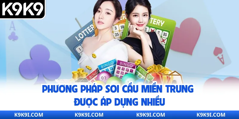 Phương pháp soi cầu miền Trung được áp dụng nhiều